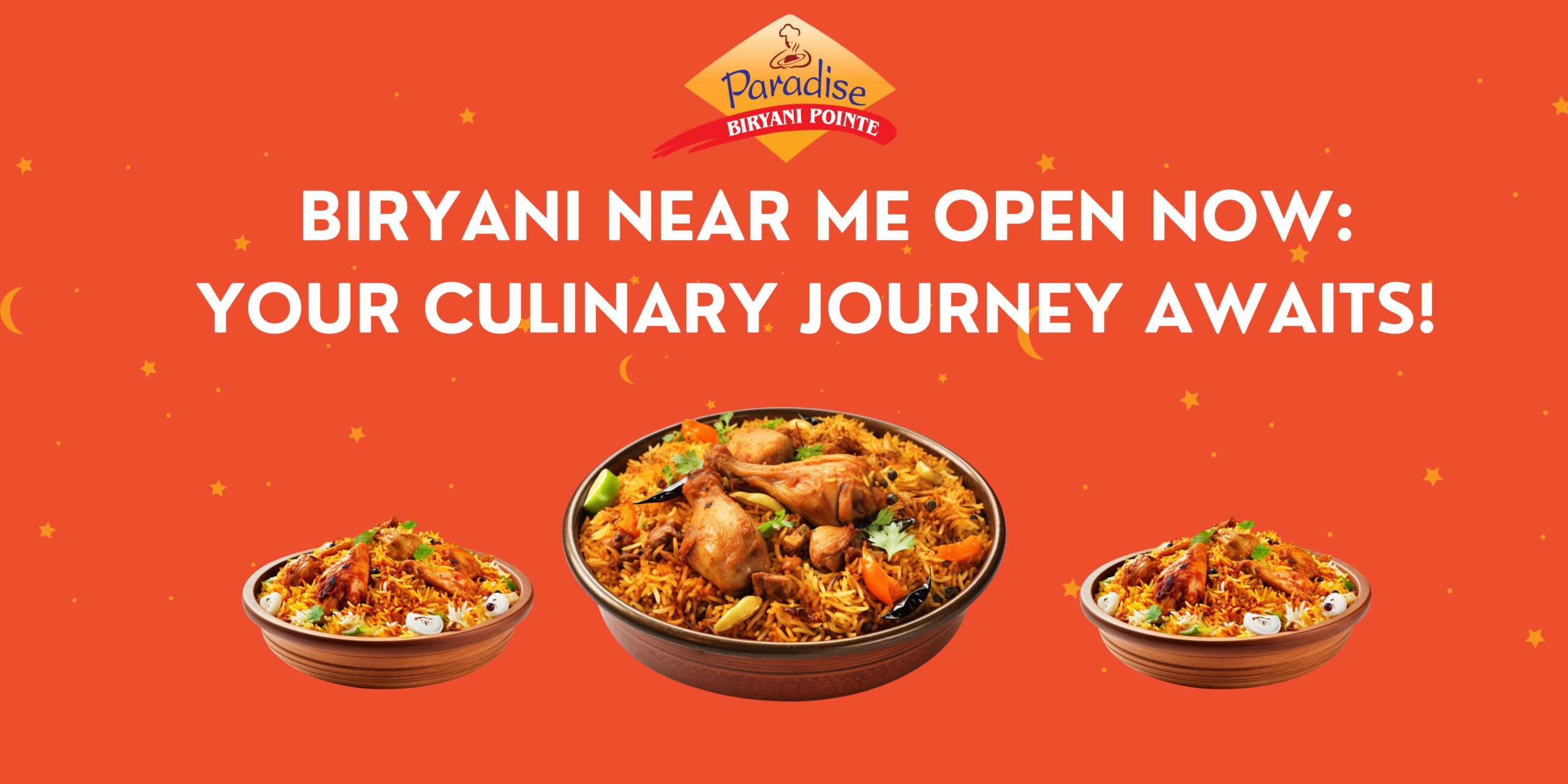 Biryani Near Me Open Now: Your Culinary Journey Awaits!