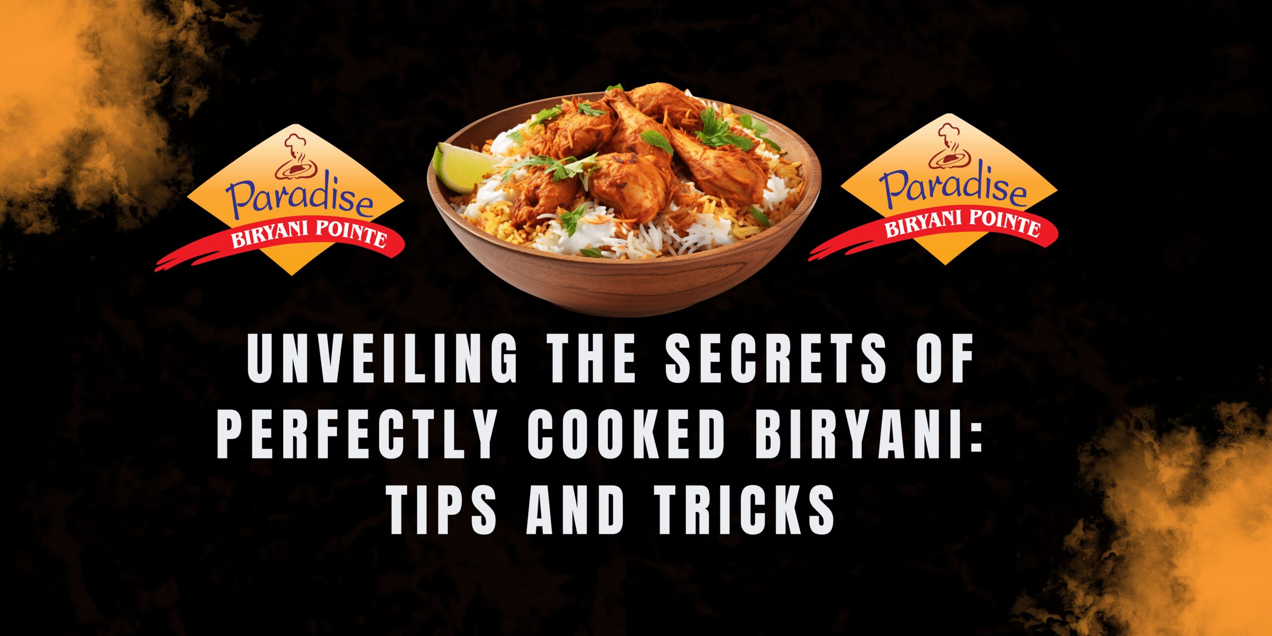 Unveiling the Secrets of Perfectly Cooked Biryani: Tips and Tricks